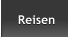 Reisen Reisen
