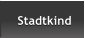 Stadtkind Stadtkind