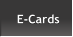 E-Cards E-Cards